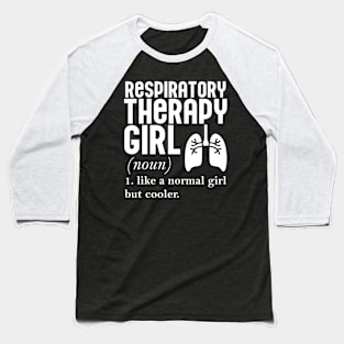 Respiratory Therapy Girl Baseball T-Shirt